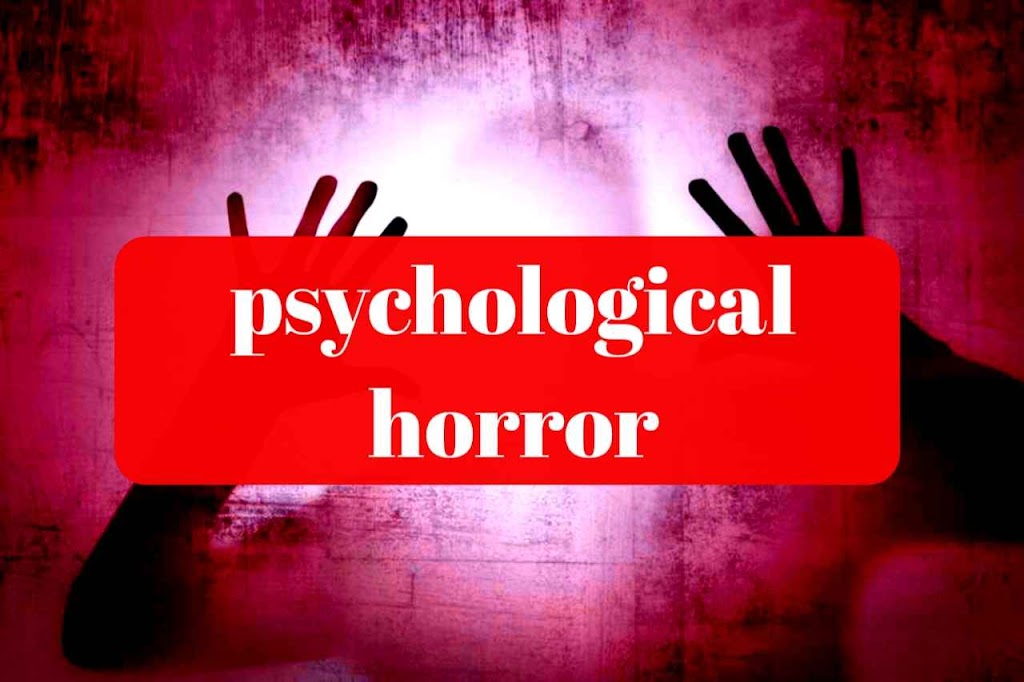 Tips for writing a psychological horror topic